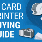 ID card printer buying guide